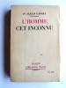 Alexis Carrel - L'homme cet inconnu