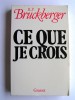 R.L. Bruckberger - Ce que je crois