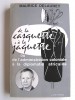 Maurice Delauney - De la casquette à la jaquette ou de l'administration coloniale à la diplomatie africaine