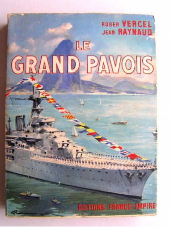 Roger Vercel & Jean Raynaud - Le grand pavois