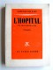 Alphonse Boudard - L'hopital. Une hostobiographie