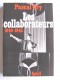Pascal Ory - Les collaborateurs. 1940 - 1945