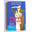 Jean-Marie Domenach - Regarder la France. Essai sur le malaise français
