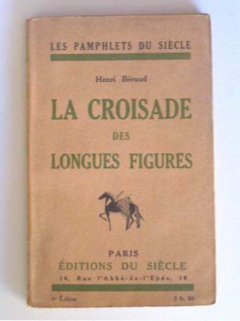 Henri Béraud - La croisade des longues figures