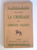 Henri Béraud - La croisade des longues figures