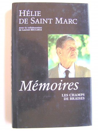 Hélie de Saint-Marc - Les champs de braises. Mémoires
