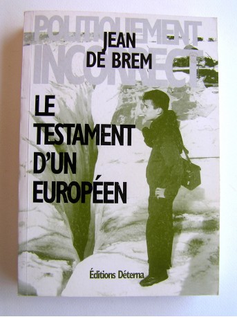 Jean de Brem - Le testament d'un Européen. Tome 1 & 2