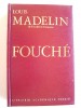 Louis Madelin - Fouché. 1759 - 1820 - Fouché. 1759 - 1820