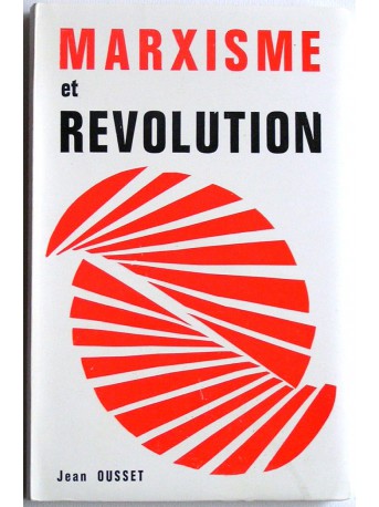 Jean Ousset - Marxisme et révolution