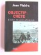 Jean Mabire - objectif: Crète. L'enfer des paras allemands