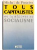 Michel de Poncins - Tous capitalistes ou la réponse au socialisme - Tous capitalistes ou la réponse au socialisme