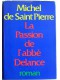 Michel de Saint-Pierre - La passion de l'abbé Delance