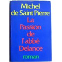 Michel de Saint-Pierre - La passion de l'abbé Delance