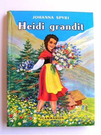 Johanna Spyri - Heidi grandit