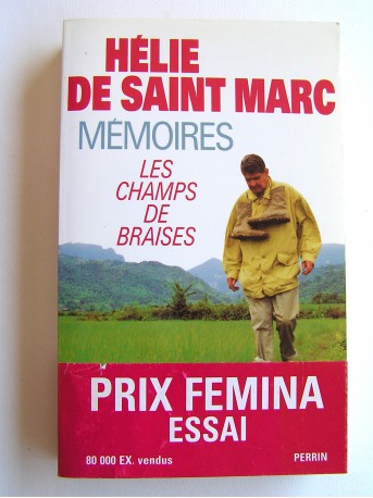 Hélie de Saint-Marc - Les champs de braises. Mémoires