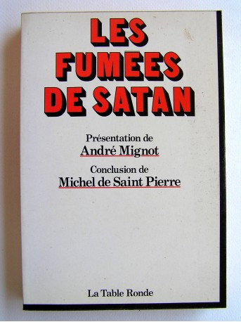 Michel de Saint-Pierre - Les fumées de Satan
