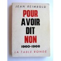 Jean Reimbold - Pour avoir dit non. 1960 - 1966