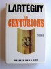 Jean Lartéguy - Les centurions