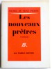 Michel de Saint-Pierre - Les nouveaux prêtres - Les nouveaux prêtres