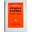 Michel de Saint-Pierre - J'étais à Fatima. De la prière à l'outrage