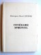 Monseigneur Marcel Lefèbvre - Itinéraire spirituel. A la suite de Saint Thomas d'Aquin dans sa Somme Théologique