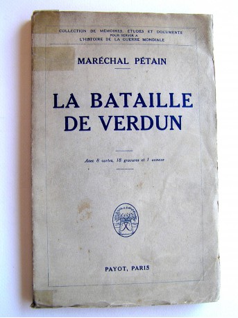 Maréchal Philippe Pétain - La bataille de verdun