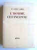 Alexis Carrel - L'homme cet inconnu