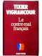 Jean-Louis Tixier-Vignancour - Le contre-mal français