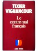 Le contre-mal français