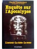 Claude Tresmontant - Enquête sur l'Apocalypse. L'auteur, la date, le sens - Enquête sur l'Apocalypse. L'auteur, la date, le sens