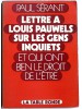 Paul Sérant - lettre à Louis Pauwels sur les gens inquiets et qui ont raison de l'être - lettre à Louis Pauwels sur les gens inquiets et qui ont raison de l'être