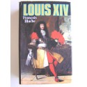 François Bluche - Louis XIV