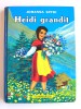 Johanna Spyri - Heidi grandit