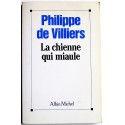 Philippe de Villiers - La chienne qui miaule