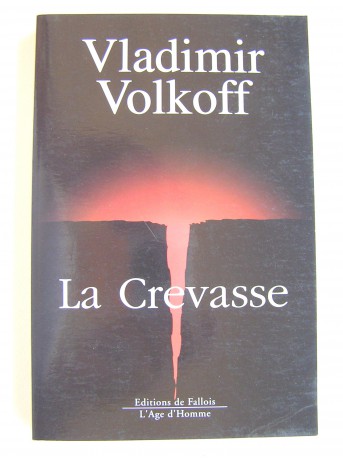Vladimir Volkoff - La crevasse