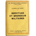 Alfred de Vigny - Servitude et grandeur militaires