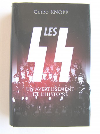Léon Kopp - Les SS un avertissement pour l'Histoire
