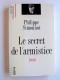 Philippe Simonnot - Le secret de l'armistice. 1940