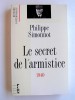 Le secret de l'armistice. 1940