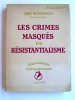 Abbé Desgranges - Les crimes masqués du résistantialisme 