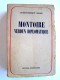 Louis-Dominique Girard - Montoire, Verdun diplomatique. Le secret du Maréchal