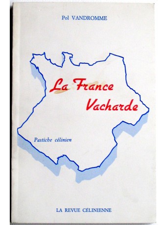 Pol Vandromme - La France vacharde