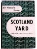 Sir Harold Scott - Scotland Yard par son chef. 1945 - 1953 - Scotland Yard par son chef. 1945 - 1953