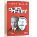 Vladimir Fédorovski - Le fantôme de Staline