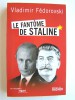 Vladimir Fédorovski - Le fantôme de Staline - Le fantôme de Staline