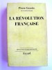 Pierre Gaxotte - La Révolution française