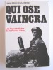 Paul Bonnecarrère - Qui ose vaincra. Les parachutistes de la France Libre