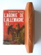 Georges Blond - L'agonie de l'Allemagne. 1944 - 1945