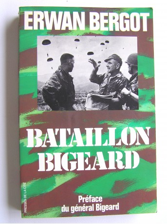 Erwan Bergot - Bataillon Bigeard