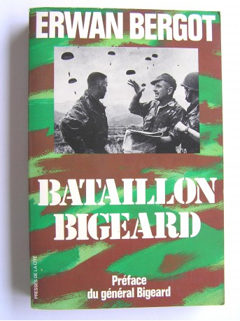 Erwan Bergot - Bataillon Bigeard